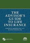 The Advisor's Guide to Life Insurance Cover Image