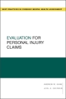 Evaluation for Personal Injury Claims (Best Practices for Forensic Mental Health Assessments) Cover Image