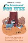 Sleep Time Stories: The Adventures of Pee Wee By Ngozi Ukazu (Illustrator), Edward R. Ritvo M. D. Cover Image