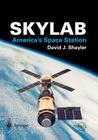 Skylab: America's Space Station By Shayler David Cover Image