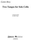 Two Tangos for Solo Cello By Carter Brey (Composer) Cover Image