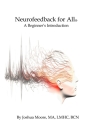 Neurofeedback For All: A Beginner's Introduction Cover Image