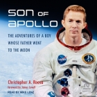 Son of Apollo: The Adventures of a Boy Whose Father Went to the Moon Cover Image