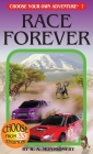 Race Forever (Choose Your Own Adventure #7) Cover Image