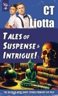 Tales of Suspense and Intrigue!: The Ian Racalmuto Short Stories from Rot Gut Pulp By Ct Liotta Cover Image