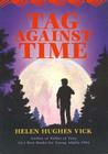 Tag Against Time By Helen Hughes Vick Cover Image