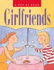 Girlfriends: Pop-up (RP Minis) Cover Image