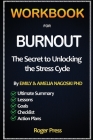 Workbook For Burnout: The Secret to Unlocking the Stress Cycle Cover Image