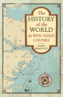 The History of the World in Bite-Sized Chunks By Emma Marriott Cover Image