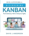 Discovering Kanban: The Evolutionary Path to Enterprise Agility Cover Image