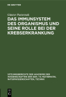 Das Immunsystem des Organismus und seine Rolle bei der Krebserkrankung By Günter Pasternak Cover Image