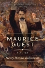 Maurice Guest: A Novel Cover Image
