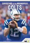 Superstars of the Indianapolis Colts By M. K. Osborne Cover Image