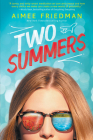 Two Summers By Aimee Friedman Cover Image