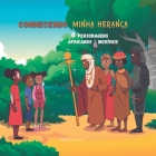 Conhecendo minha herança: 4 personagens africanos incríveis By Mélissa Francisco Cover Image