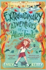 The Extraordinary Adventures of Alice Tonks: Longlisted for the Adrien Prize, 2022 By Emily Kenny Cover Image