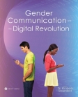 Gender, Communication, and the Digital Revolution By Kimberly Rosenfeld (Editor) Cover Image
