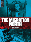 The Migration North (Black History) By James de Medeiros Cover Image
