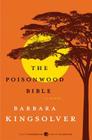 The Poisonwood Bible: A Novel (Harper Perennial Deluxe Editions) By Barbara Kingsolver Cover Image