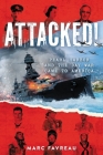 Attacked!: Pearl Harbor and the Day War Came to America Cover Image