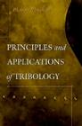Principles and Applications of Tribology By Bharat Bhushan Cover Image