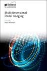 Multidimensional Radar Imaging By Marco Martorella (Editor) Cover Image