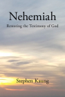 Nehemiah: Restoring the Testimony of God Cover Image