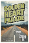 Golden Heart Parade (SFWP Literary Awards) Cover Image
