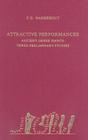 Attractive Performances: Ancient Greek Dance: Three Preliminary Studies Cover Image