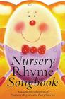 Nursery Rhyme Songbook: P/V/G By Hal Leonard Corp (Created by) Cover Image