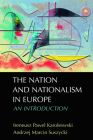 The Nation and Nationalism in Europe: An Introduction Cover Image
