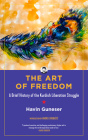 The Art of Freedom: A Brief History of the Kurdish Liberation Struggle (Kairos) By Havin Guneser, Andrej Grubačic (Introduction by), Sasha Lilley (Interviewer) Cover Image