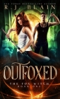 Outfoxed By R. J. Blain Cover Image