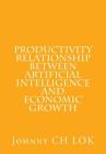 Productivity relationship between artificial intelligence and economic growth Cover Image