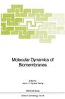 Molecular Dynamics of Biomembranes (NATO Asi Subseries H: #96) By Jos A. F. Op Den Kamp (Editor) Cover Image