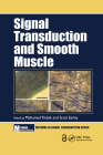 Signal Transduction and Smooth Muscle (Methods in Signal Transduction) By Mohamed Trebak (Editor), Scott Earley (Editor) Cover Image