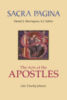 Sacra Pagina: The Acts of the Apostles: Volume 5 By Luke Timothy Johnson Cover Image