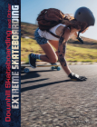 Downhill Skateboarding and Other Extreme Skateboarding By Drew Lyon Cover Image