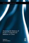 Assessing the Balance of Power in Central-Local Relations in China (Routledge Contemporary China) By John Donaldson (Editor) Cover Image