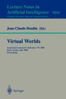 Virtual Worlds: Second International Conference, VW 2000 Paris, France, July 5-7, 2000 Proceedings (Lecture Notes in Computer Science #1834) Cover Image