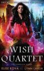 Wish Quartet: The Complete Series By Elise Kova, Lynn Larsh Cover Image