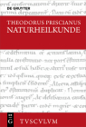 Naturheilkunde: Lateinisch - Deutsch (Sammlung Tusculum) By Theodorus Priscianus, Kai Brodersen (Editor) Cover Image