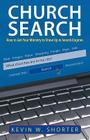 Church Search: How to Get Your Ministry to Show Up in Search Engines By Kevin W. Shorter Cover Image