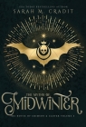 The Myths of Midwinter: A New Orleans Witches Family Saga By Sarah M. Cradit Cradit Cover Image