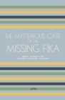 The Mysterious Case of the Missing Fika: Short Stories for Swedish Language Learners Cover Image