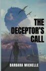 The Deceptor's Call By Barbara Michelle Cover Image