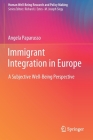 Immigrant Integration in Europe: A Subjective Well-Being Perspective By Angela Paparusso Cover Image