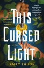 This Cursed Light (The Last Finestra #2) By Emily Thiede Cover Image