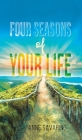 Four Seasons of Your Life By Anne Savarino Cover Image