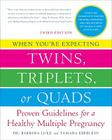 When You're Expecting Twins, Triplets, or Quads 3rd Edition By Barbara Luke Cover Image